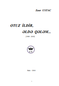Otuz ildir, əldə qələm..(1988-2018)